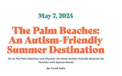 The Palm Beaches: An Autism-Friendly Summer Destination